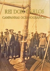 REI DOM CARLOS. CAMPANHAS OCEANOGRÁFICAS. Estudo das colecções malacológicas.